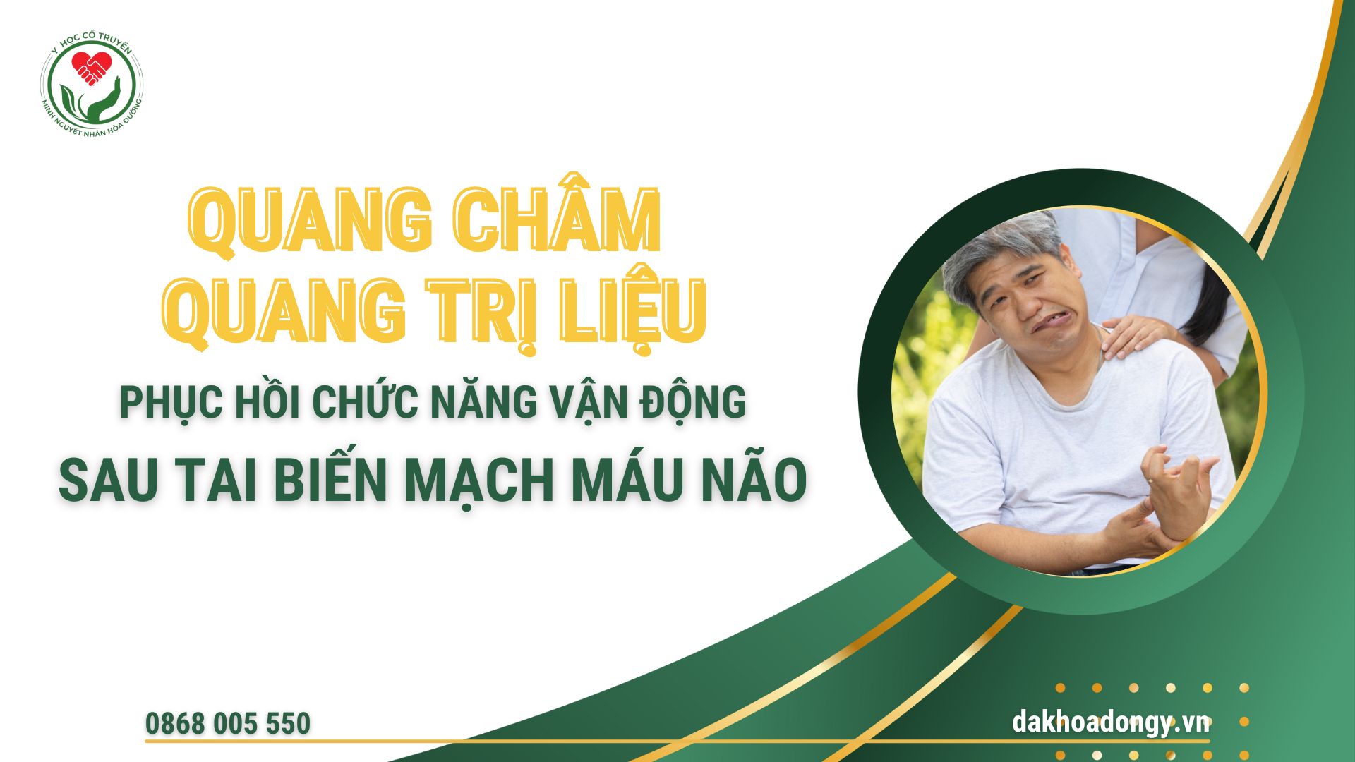 Quang châm Quang trị liệu Phục hồi chức năng vận động Sau tai biến mạch máu não tại Phòng khám Đông y Minh Nguyệt Nhân Hòa Đường